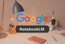 اكتشاف العالم عبر NotebookLM.. جوجل تطلق دفاتر ملاحظات ذكية لتعلم أكثر متعة وتفاعلا