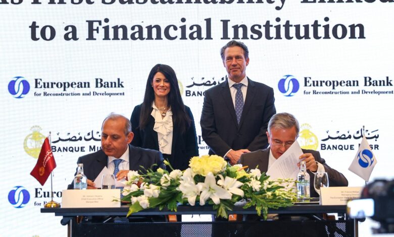 توقيع أول تمويل مرتبط بالاستدامة بقيمة 100 مليون دولار بين "الأوروبي لإعادة الإعمار والتنمية" وبنك مصر